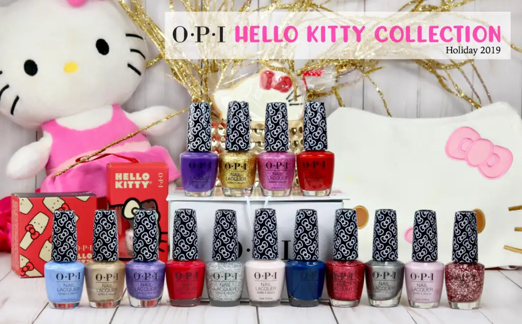 OPI Hello Kitty Collection - Holiday 2019 - The Feminine Files