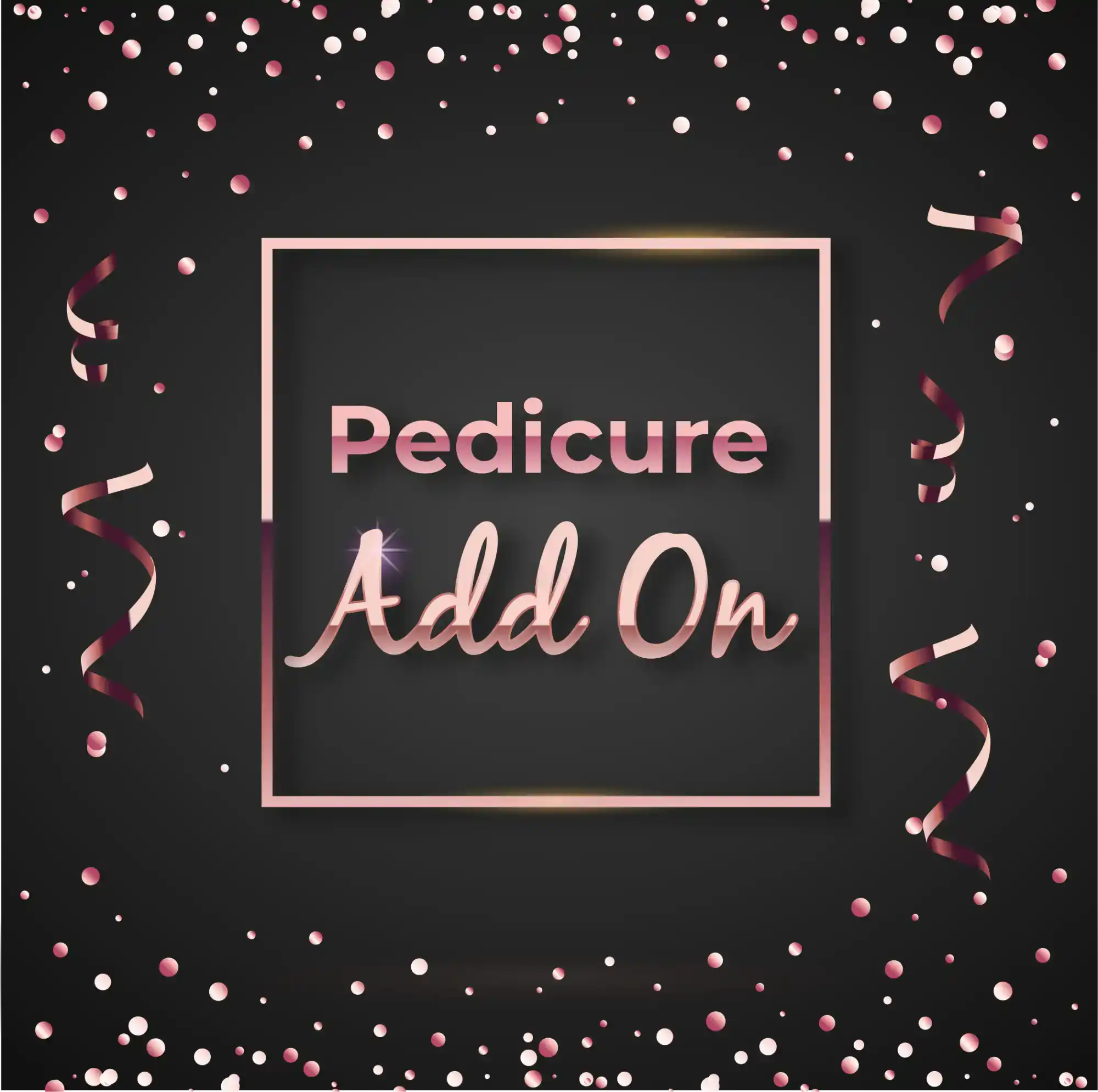 Pedicure add-on advertisement.